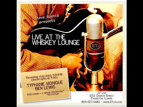 Live at the Whiskey Lounge - Typhanie Monique and Ben Lewis
