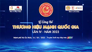 Thương hiệu mạnh Quốc gia và Doanh nghiệp – Doanh nhân xuất sắc – Lần IV năm 2023