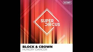 Songtext von Block & Crown - Hungry Dancer ... Text Musik-video-Miniaturansicht