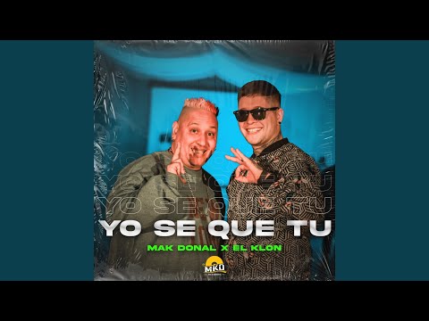 YO SE QUE TU