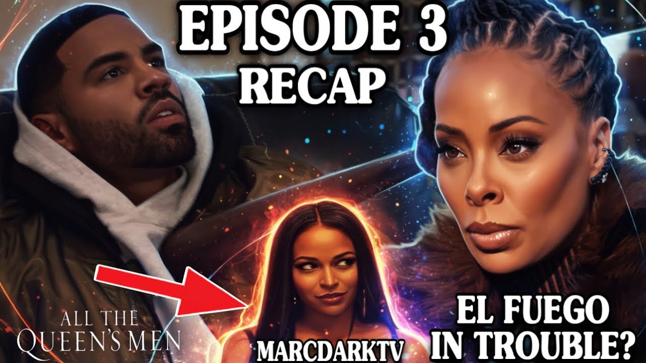 ALL THE QUEEN’S MEN SEASON 5 EPISODE 3 RECAP!!!