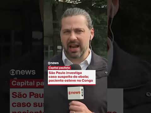 São Paulo investiga caso suspeito de ebola; paciente esteve no Congo