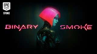 Binary Smoke Launch Trailer Trailer