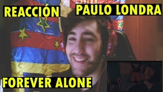 Paulo Londra - Forever Alone (REACCIÓN)