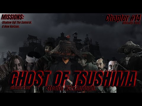 GHOST OF TSUSHIMA Stealth Walkthrough: Hard Difficulty: Chapter #14
