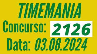 Timemania de hoje, Resultado Timemania 2126, Timemania 03/08,