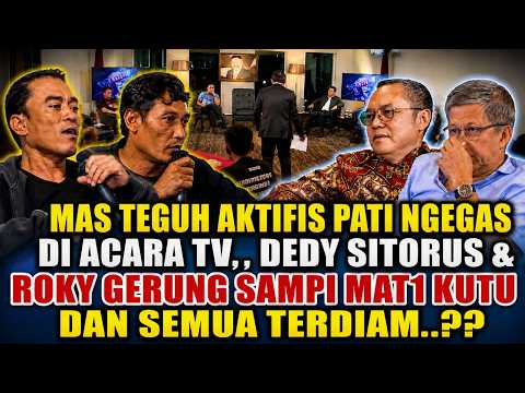 VIRALLL,, MAS TEGUH AMPB NGEGAS DI ACARA DEBAT DEDY SITORUS & ROKY SAMPAI M4TI KUTU & SEMUA TERDIAM?