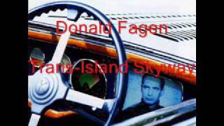 Donald Fagen - Trans-Island Skyway