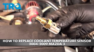 How to Replace Coolant Temperature Sensor 2004-2009 Mazda 3
