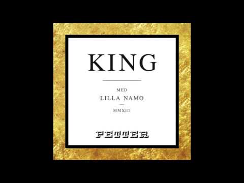 Petter med Lilla Namo - King [Singel]