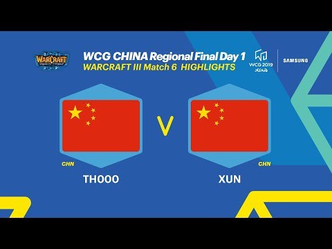 [HIGHLIGHTS] WCG 2019 Xi'an, Chinese Final Day1 - Warcraft Ⅲ, 6R, TH000 vs XUN (ENG)
