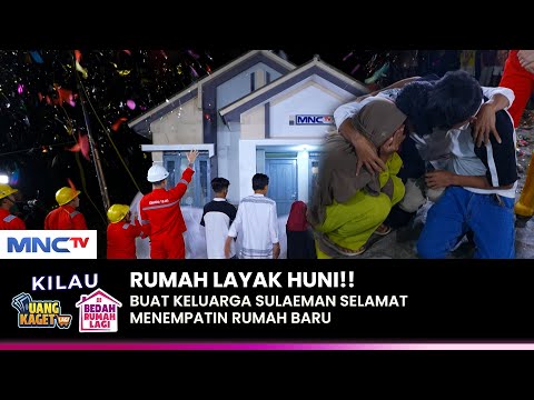 HADIAH LUAR BIASA! Keluarga Pak Sulaeman Punya Rumah Baru | KILAU UANG KAGET & BEDAH RUMAH | (2/2)