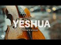 YESHUA VIOLIN/ PROPHETIC WORSHIP INSTRUMENTAL / MEDITATION MUSIC