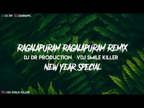 Ragalapuram Ragalapuram X Srikanth Deva | Ragalapuram (DJ DR Remix) VdjSmileKiler | New Year Special