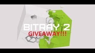 BITRAY 2 GIVEAWAY!!!
