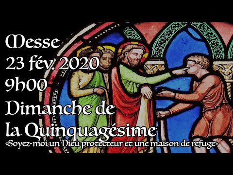 Dimanche de la Quinquagésime 2020 - Messe de 9h00