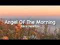 Juice Newton - Angel Of The Morning (Lyrics)