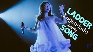Ladder Song【Legendado PT-BR /Lorde】