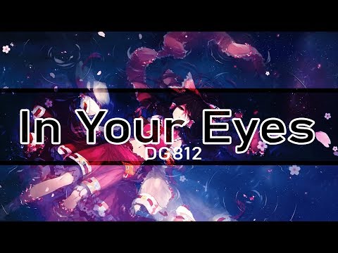 Nightcore | DG812 - In Your Eyes | Lyrics