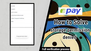 EPAY How To solve storage permission denied || Verification process || Alternative present