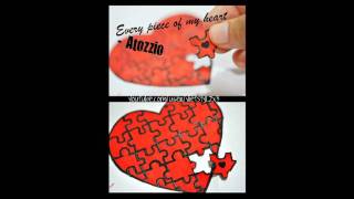 Every piece of my heart - Atozzio