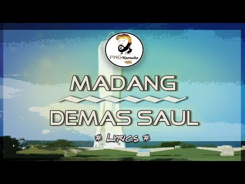 Madang - Demas Saul (Lyrics)