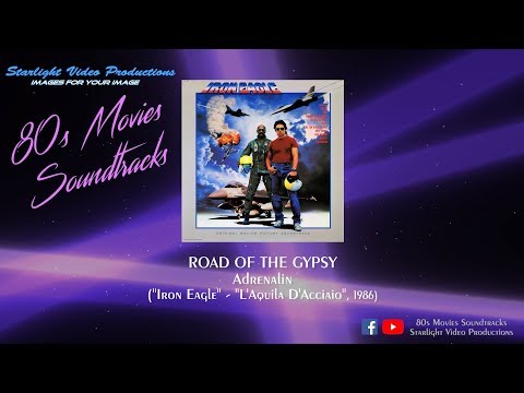 Road Of The Gypsy - Adrenalin ("Iron Eagle", 1986)