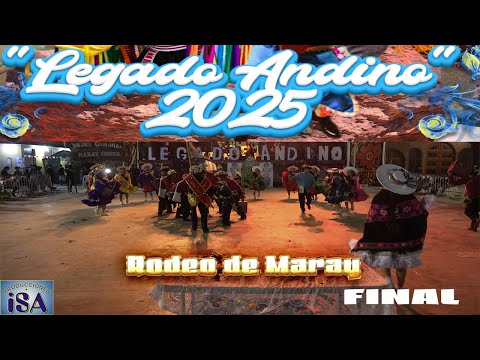 RODEO DE MARAY - LIMA - AMANECER YAUYOS -CONCURSO SUMAQ PERU 2025 - PRODUCCIONES ISA - FINAL - 4K