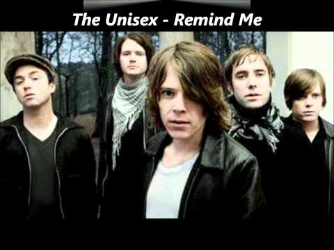 The Unisex - Remind Me [Audio]