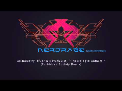 Ak-Industry, I:Gor & NeverQuiet - Nekrolog1k Anthem (Forbidden Society Remix) [clip]