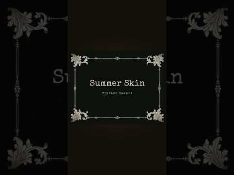 Summer Skin: Super 8 Camera video thumbnail