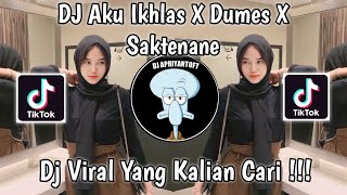 Download lagu DJ AKU IKHLAS X DUMES X SAKTENANE WILDTZZ REMIXER VIRAL TIK TOK TERBARU 2023 YANG KALIAN CARI ! mp3 Download lagu DJ AKU IKHLAS X DUMES X SAKTENANE WILDTZZ REMIXER VIRAL TIK TOK TERBARU 2023 YANG KALIAN CARI ! mp3