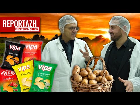 PESTOVA - Sekreti pas suksesit të ‘VIPA CHIPS’ | Si prodhohen Chipsat që PUSHTUAN Evropën?