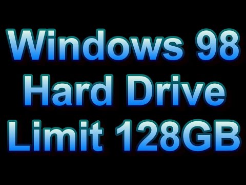 Windows 98 Hard Drive Limit 127 GB 128 GB 137 GB