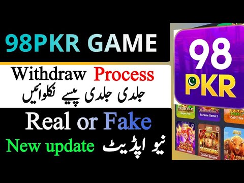 98PKR Game withdrawal kaise kare | 98PKR  Game real or fake