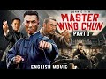 Donnie Yen Is MASTER WING CHUN : PART 1 - Full Action English Movie | Hollywood Free English Movie
