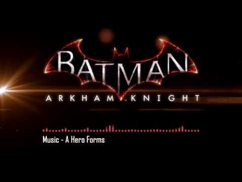 Batman Arkham Knight  - A Hero Forms