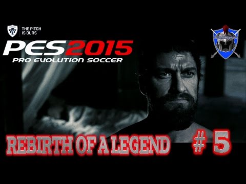 PES 2015 Become a Legend - REBIRTH of a LEGEND # 5