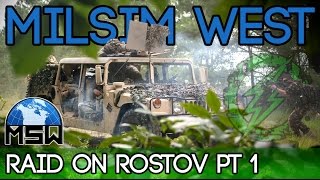 Milsim West - Raid on Rostov Pt. 1 - First Contact and Linking up with NATO