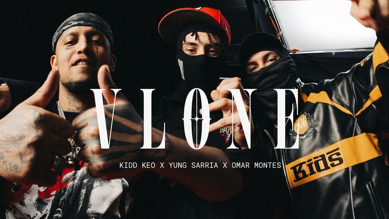 Kidd Keo x Yung Sarria x Omar Montes - VLONE (Official Video)