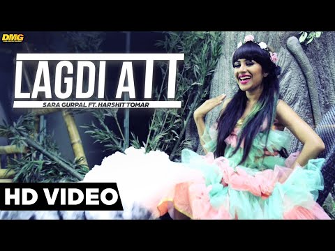 Lagdi Att - Sara Gurpal Ft. Harshit Tomar | Music JSL Singh | Latest Punjabi Song 2015