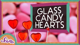 Make Candy Glass Hearts! | A Valentine's Day Activity! | The Science of Cooking! | SciShow Kids