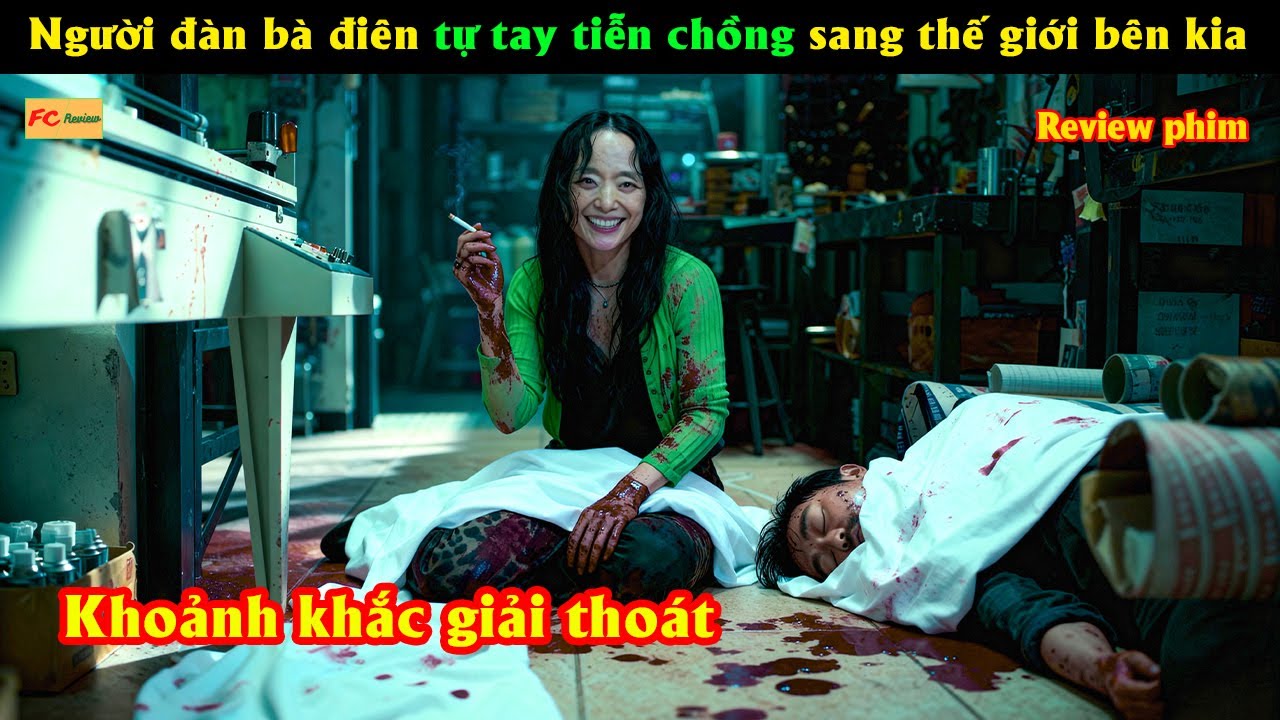 Người đàn bà điên tự tay tiễn chồng sang thế giới bên kia - Reviewphim Hàn