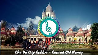 Cha Da Cup Riddim - Konrad Old Money