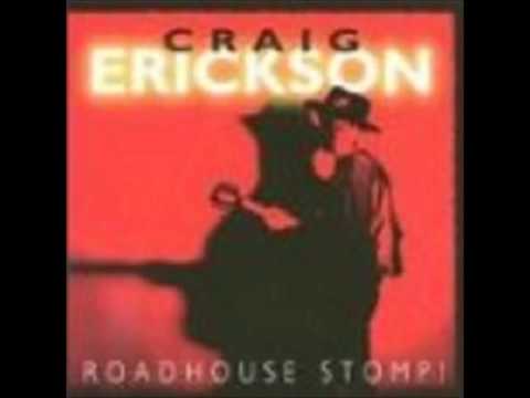 Craig Erickson Roadhouse Stomp! Full Album 1992
