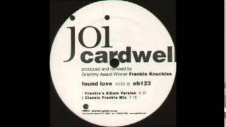 Joi Cardwell   Found Love The Queen's Mix