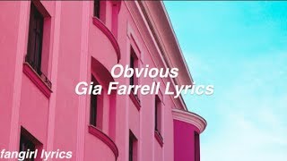 Obvious || Gia Farrell Lyrics