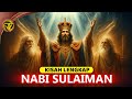 Kisah Lengkap Nabi Sulaiman AS