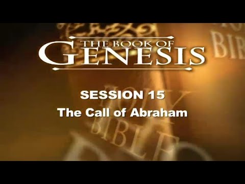Genesis Study - Session 15, The Call of Abraham, Dr. Chuck Missler