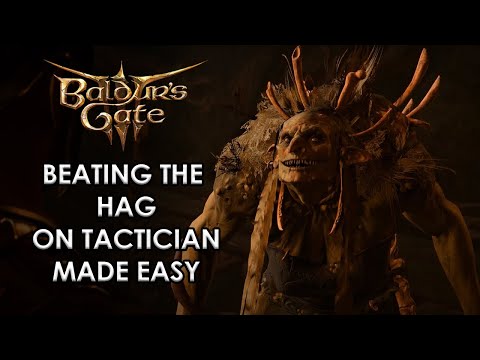 BG3: BEATING THE HAG ON TACTICIAN MADE EASY - COMPLETE GUIDE TO BEAT THE HAG #baldursgate3
